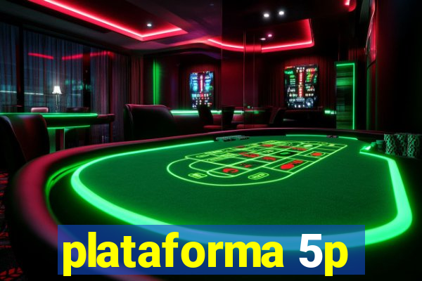 plataforma 5p